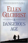 Dangerous Age by Ellen Gilchrist