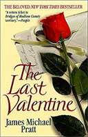 The Last Valentine by James Michael Pratt