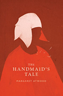 The Handmaid's Tale by Margaret Atwood.